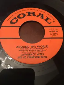 Lawrence Welk And His Champagne Music - Around The World / Champagne Time