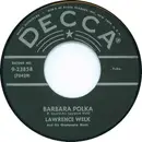 7inch Vinyl Single - Lawrence Welk And His Champagne Music - Barbara Polka / Friendly Tavern Polka