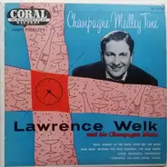 Lawrence Welk And His Champagne Music - Champagne Medley Time