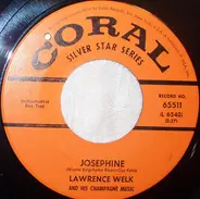 Lawrence Welk And His Champagne Music - Josephine / Bubbles In The Wine