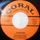 7inch Vinyl Single - Lawrence Welk And His Champagne Music - Josephine / Bubbles In The Wine