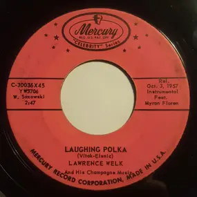 Lawrence Welk And His Champagne Music - Laughing Polka / Julida Polka