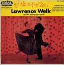 7inch Vinyl Single - Lawrence Welk And His Champagne Music - Pick-a-Polka!