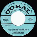 7inch Vinyl Single - Lawrence Welk And His Champagne Music - Practice, Practice, What You Preach