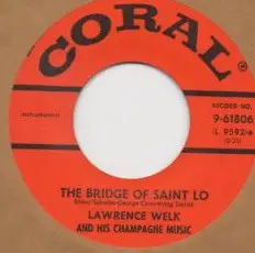 Lawrence Welk And His Champagne Music - The Bridge Of Saint Lo / Ten Little Trees