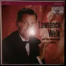LP - Lawrence Welk And His Champagne Music - The Champagne Music Of Lawrence Welk