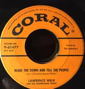 Lawrence Welk And His Champagne Music - Wake The Town And Tell The People / I Hear Those Bells