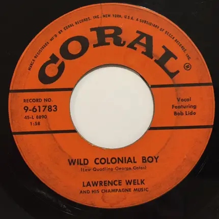 Lawrence Welk And His Champagne Music - McNamara's Band / Wild Colonial Boy