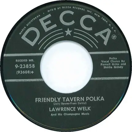 Lawrence Welk And His Champagne Music - Barbara Polka / Friendly Tavern Polka