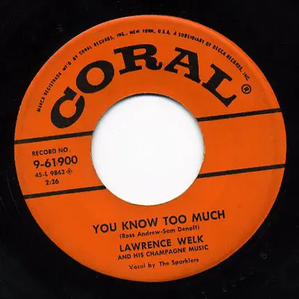 Lawrence Welk And His Champagne Music - Liechtensteiner Polka / You Know Too Much