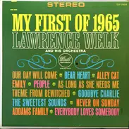 Lawrence Welk And His Orchestra - My First Of 1965