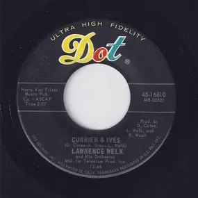 Lawrence Welk And His Orchestra - Currier & Ives