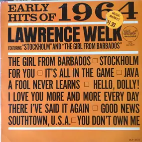 Lawrence Welk And His Orchestra - Early Hits Of 1964