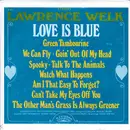 7inch Vinyl Single - Lawrence Welk And His Orchestra - Love Is Blue