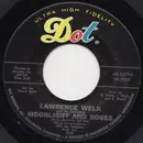 7inch Vinyl Single - Lawrence Welk And His Orchestra - Moonlight And Roses / Send Me The Pillow You Dream On