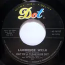 7inch Vinyl Single - Lawrence Welk And His Orchestra - Out Of A Clear Blue Sky / Theme From My Three Sons