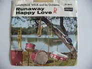 Lawrence Welk And His Orchestra - Runaway
