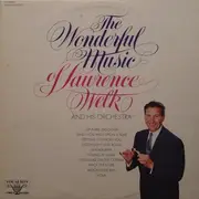 LP - Lawrence Welk And His Orchestra - The Wonderful Music Of Lawrence Welk And His Orchestra