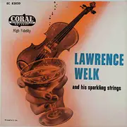 7inch Vinyl Single - Lawrence Welk And His Sparkling Strings - Lawrence Welk And His Sparkling Strings - red label
