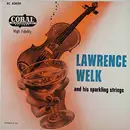 7inch Vinyl Single - Lawrence Welk And His Sparkling Strings - Lawrence Welk And His Sparkling Strings - red label