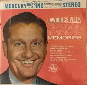 Lawrence Welk - Aragon Trianon Memories