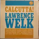 LP - Lawrence Welk - Calcutta!