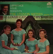 Lawrence Welk Presents The Lennon Sisters - Singing The Best-Loved Catholic Hymns