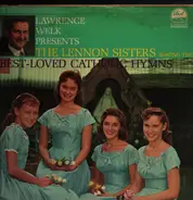 Lawrence Welk Presents The Lennon Sisters - Singing The Best-Loved Catholic Hymns