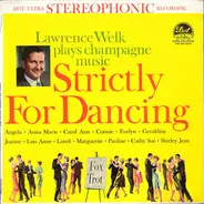 Lawrence Welk - Strictly For Dancing