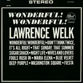 Lawrence Welk - Wonderful! Wonderful!