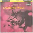 7inch Vinyl Single - Lawrence Welk - In Acapulco / Asi! Asi!