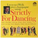 LP - Lawrence Welk - Strictly For Dancing