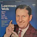 LP - Lawrence Welk - Save The Last Dance For Me
