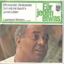 7inch Vinyl Single - Lawrence Winters - Miteinander, Füreinander
