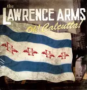 The Lawrence Arms - Oh! Calcutta!