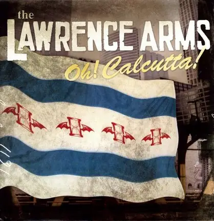 Lawrence Arms - Oh! Calcutta!