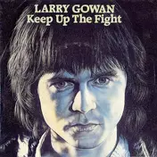Lawrence Gowan - Keep Up The Fight