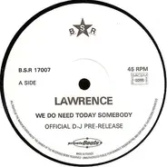 Lawrence Madamo Berguet - We Do Need Today Somebody