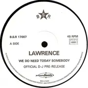 12inch Vinyl Single - Lawrence Madamo Berguet - We Do Need Today Somebody