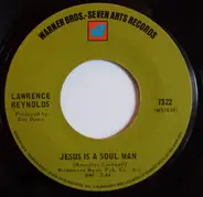 Lawrence Reynolds - Jesus Is A Soul Man / I Know A Good Girl (When I Hold One)