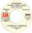 7inch Vinyl Single - Lawrence & Roselle - Ev'rybody Talkin' 'Bout Love (Ain't Doin' It)