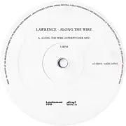12inch Vinyl Single - Lawrence - Along The Wire