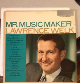 Lawrence Welk - Mr. Music Maker