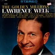 Lawrence Welk - The golden millions