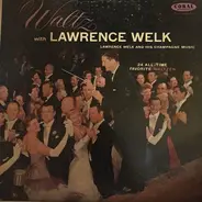 Lawrence Welk And His Champagne Music - Waltz With Lawrence Welk
