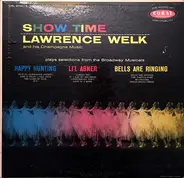 Lawrence Welk And His Champagne Music - Show Time
