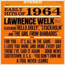 LP - Lawrence Welk And His Orchestra - Early Hits Of 1964