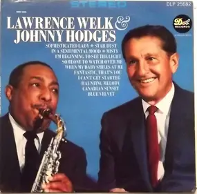 Lawrence Welk - Lawrence Welk & Johnny Hodges
