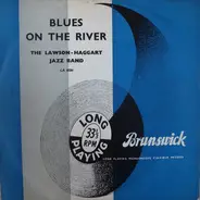 Lawson-Haggart Jazz Band - Blues on the River
