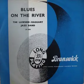 The Lawson-Haggart Jazz Band - Blues on the River